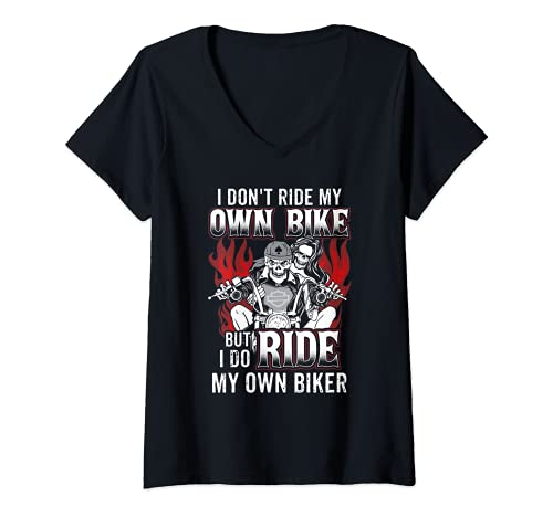Mujer No monto en mi propia bicicleta, pero hago montar mi propio motorista Camiseta Cuello V