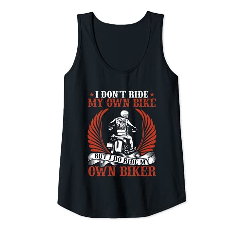 Mujer No monto mi propia bicicleta pero monto mi propio motorista divertido Camiseta sin Mangas