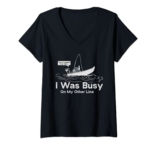 Mujer Sorry I Missed Your Call Was On Other Line Fishing Camiseta Cuello V