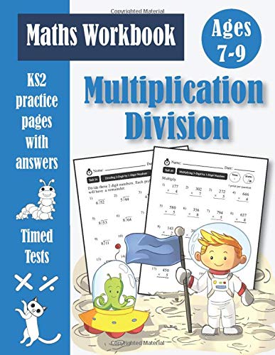Multiplication and Division Workbook - KS2 Maths Timed Tests: Targeted Practice & Revision Papers (With Answer Key) Times Tables Facts Book 1 - Ages 7-9 - Year 3-4 - Grades 2-3