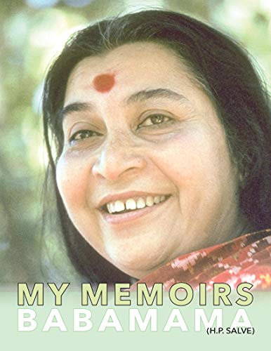 My Memoirs: Memories of Shri Mataji Nirmala Devi as Retold by Her Brother (English Edition)