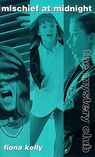 Mystery Club 4 Mischief At Midnight: 6 (MYSC)