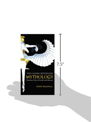 Mythology: Timeless Tales of Gods and Heroes, 75th Anniversary Illustrated Edition