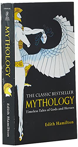 Mythology: Timeless Tales of Gods and Heroes, 75th Anniversary Illustrated Edition