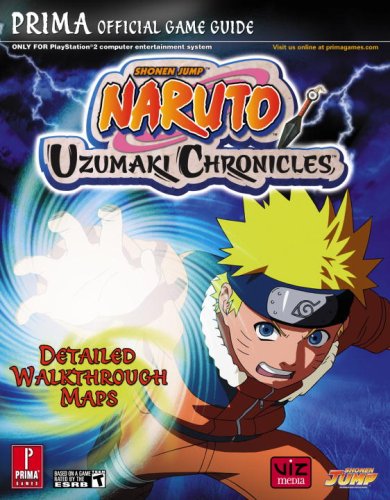 Naruto: Uzumaki Chronicles: Prima Official Game Guide (Prima Official Game Guides)