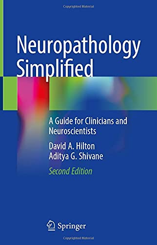 Neuropathology Simplified: A Guide for Clinicians and Neuroscientists