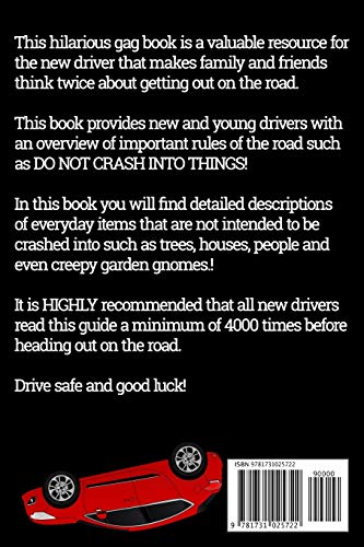 New Driver's Guide to Things to NOT Crash Into: A Funny Gag Driving Education Book for New and Bad Drivers