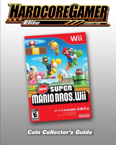 New Super Mario Bros Wii Coin Collector's Guide: Hardcore Gamer Elite Guide (English Edition)