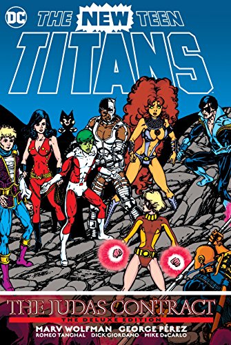 New Teen Titans: The Judas Contract Deluxe Edition (The New Teen Titans)