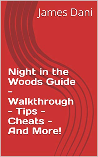 Night in the Woods Guide - Walkthrough - Tips - Cheats - And More! (English Edition)