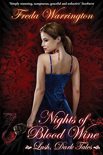 Nights of Blood Wine: Lush Dark Tales