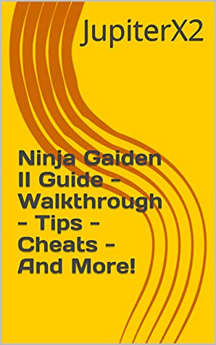 Ninja Gaiden II Guide - Walkthrough - Tips - Cheats - And More! (English Edition)