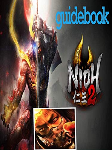 Nioh 2 : Tips and Trick (English Edition)