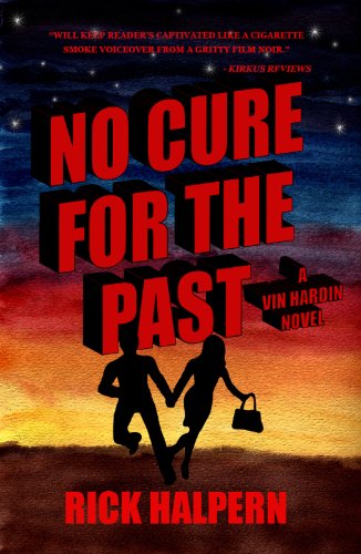 NO CURE FOR THE PAST (Vin Hardin Mysteries Book 1) (English Edition)