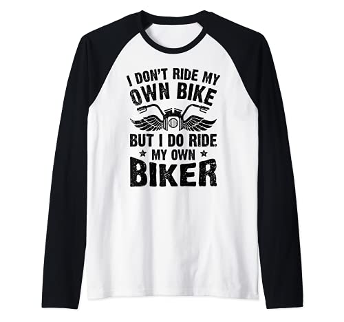 No monto mi propia bicicleta pero monto mi propio motorista divertido Camiseta Manga Raglan