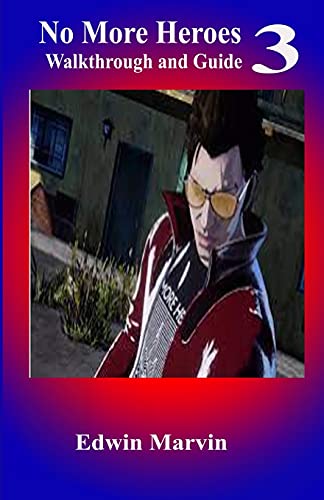 No more heroes 3 walkthrough and guide: How to become a pro player in no more heroes 3