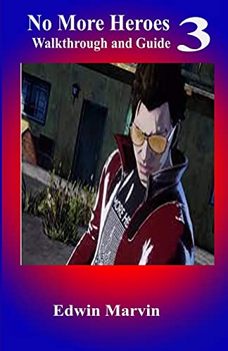No more heroes 3 walkthrough and guide: How to become a pro player in no more heroes 3