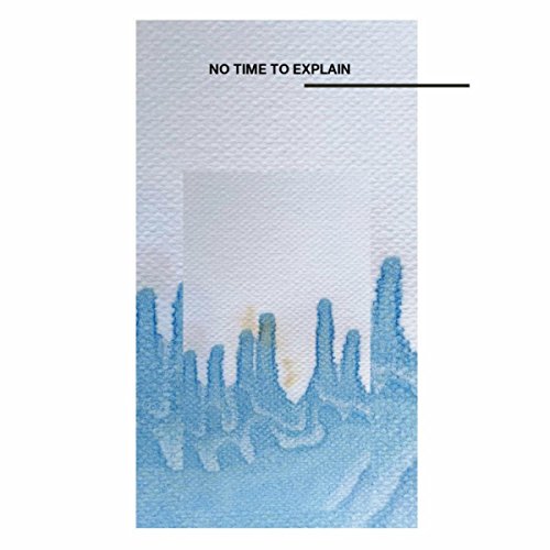 No Time To Explain (Myk Derill Remix)