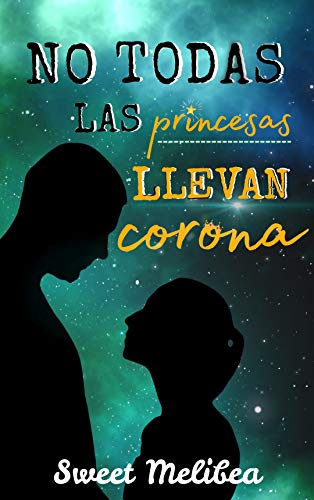 No todas las princesas llevan corona
