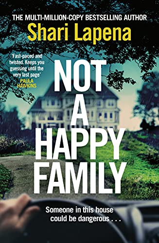 NOT A HAPPY FAMILY: the instant Sunday Times bestseller, from the #1 bestselling author of THE COUPLE NEXT DOOR