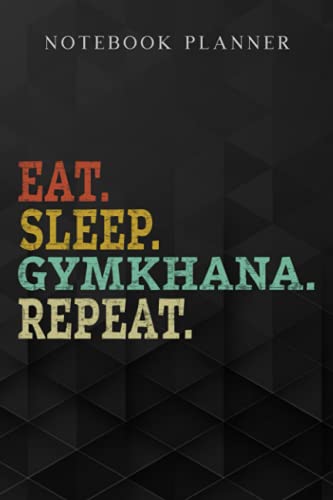Notebook Planner No Eat Sleep Repeat Just Gymkhana Motorsport funny: Daily, Do It All, A Blank, Management, Paycheck Budget, Schedule, Planning,6x9 in