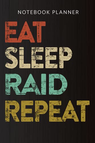 Notebook Planner Vintage Eat Sleep Raid Repeat Wow Gaming Video Gamer Design funny: 6x9 in ,Menu,Diary,Journal,To Do,To Do,College,Daily,Personal Budget,Gym