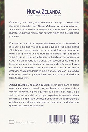 Nueva Zelanda ¿El último paraíso?: Una ruta por los antípodas