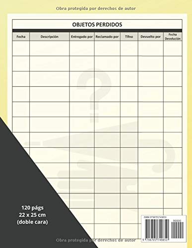 OBJETOS PERDIDOS. DIARIO DE REGISTRO: Lleva un seguimiento detallado: Fecha, Descripción, Persona que reclama, Teléfono de contacto, Fecha de ... Colegios, Bancos, Parques de atracciones...