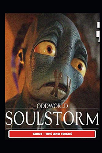 Oddworld Soulstorm Guide - Tips and Tricks
