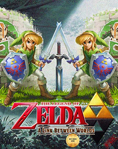 Official: The Legend of Zelda A Link Between Worlds - Editors' Choice - Complete Guide/Tips/Cheats (English Edition)