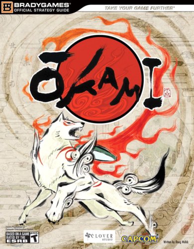 Okami: Official Strategy Guide (Official Strategy Guides (Bradygames))