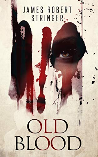 Old Blood: (Old Blood #1) (English Edition)
