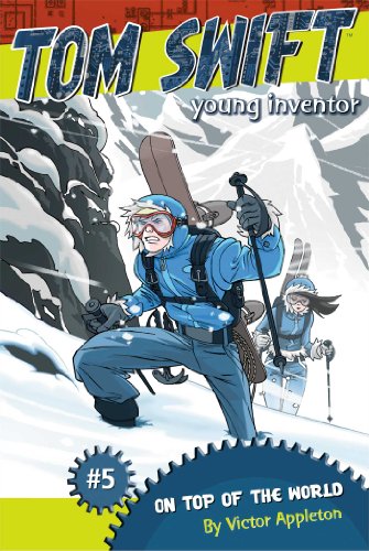 On Top of the World (Tom Swift, Young Inventor Book 5) (English Edition)