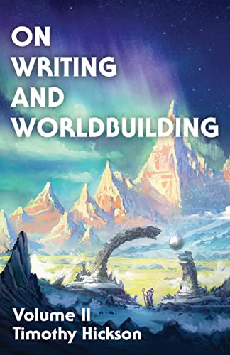 On Writing and Worldbuilding: Volume II: 2