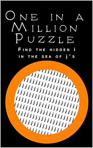 One in a Million Puzzle: Find the i in the j's (English Edition)