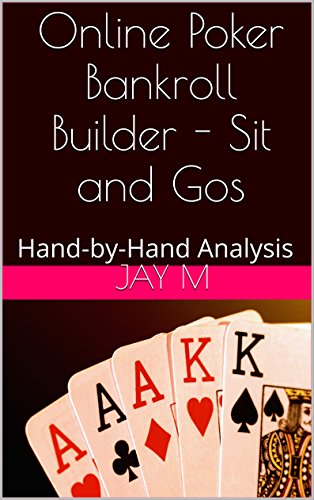 Online Poker Bankroll Builder - Sit and Gos: Hand-by-Hand Analysis (English Edition)