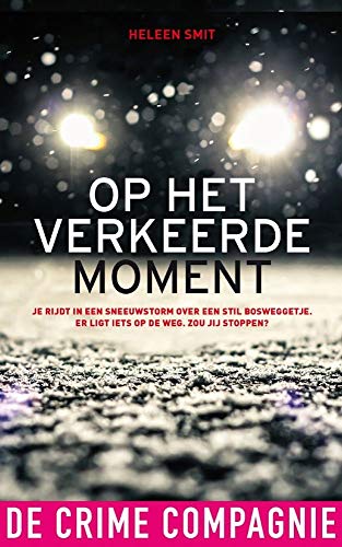 Op het verkeerde moment (Dutch Edition)