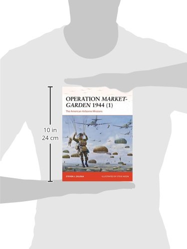 Operation Market-Garden 1944 (1): The American Airborne Missions: 270 (Campaign)