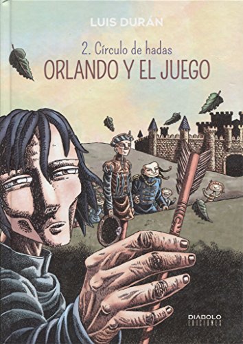 Orlando Y El Juego 2. Círculo De Hadas