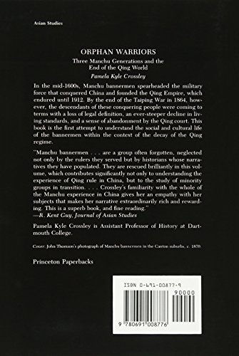 Orphan Warriors: Three Manchu Generations and the End of the Qing World