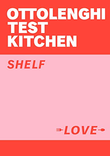 Ottolenghi Test Kitchen: Shelf Love (English Edition)