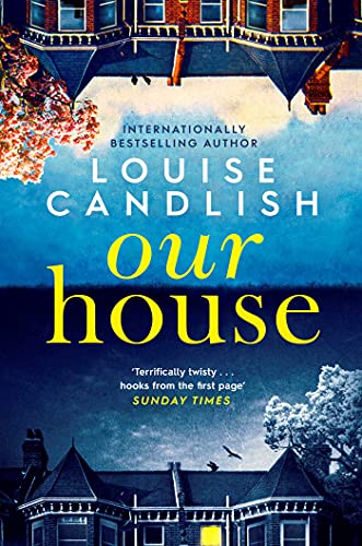 Our House: soon to be a major ITV series starring Martin Compston and Tuppence Middleton (English Edition)