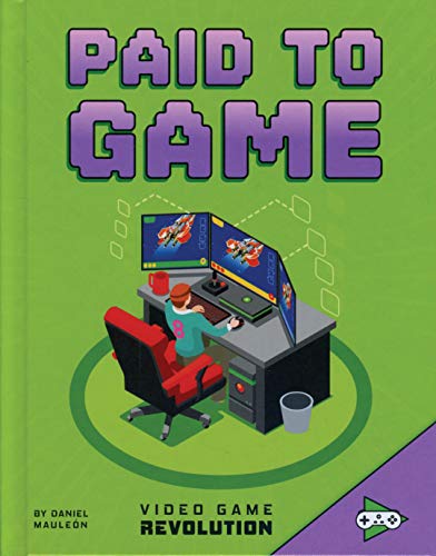 Paid to Game (Video Game Revolution)