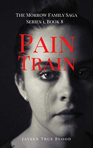 Pain Train: The Morrow Family Saga, Series 1, Book 8 (The Morrow Family Saga, Series 1: The 1950s) (English Edition)