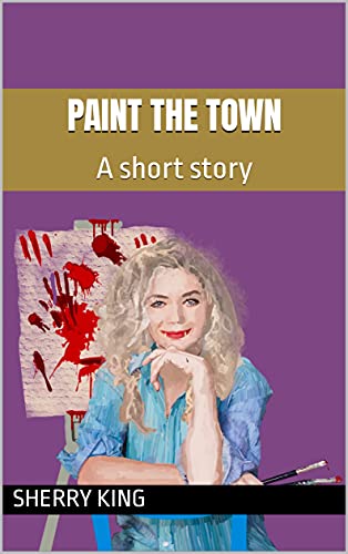 Paint the Town: A short story (English Edition)