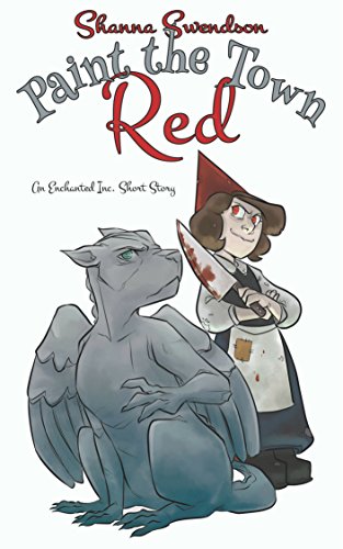 Paint the Town Red: An Enchanted, Inc. Short Story (English Edition)