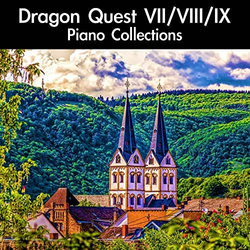 Paradise (From "Dragon Quest VII: Fragments of the Forgotten Past") [For Piano Solo]