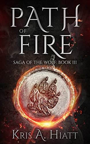 Path of Fire (Saga of The Wolf Book 3) (English Edition)