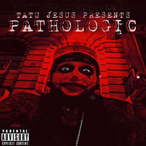 Pathologic [Explicit]