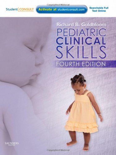 Pediatric Clinical Skills: With STUDENT CONSULT Online Access, 4e